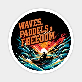 Waves, Paddels and Freedom Kayaking Design Magnet